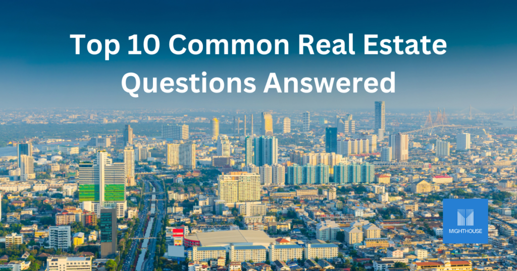 Common Real Estate Questions Answered